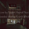 Przejdź do Kraków by Night: Hejnał Nocy XXXVI – Epilog